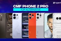 CMF PHONE 2 PRO در مقابل استراحت: بهترین گزینه هایی که امروز می توانید خریداری کنید